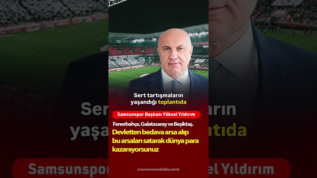 Yüksel Yıldırım: Fenerbahçe Beşiktaş Galatasaray Devletten bedava arsa alıyor