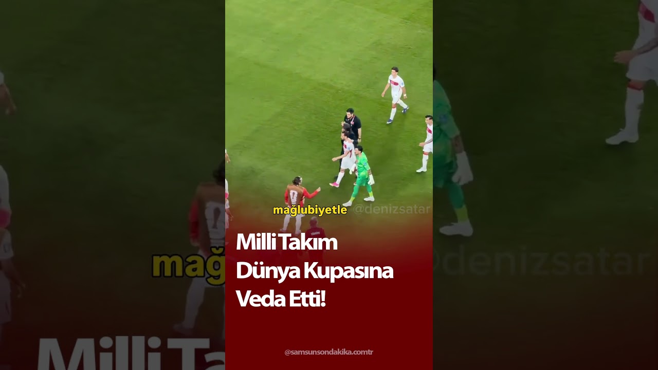 Dünya kupasına veda ettik