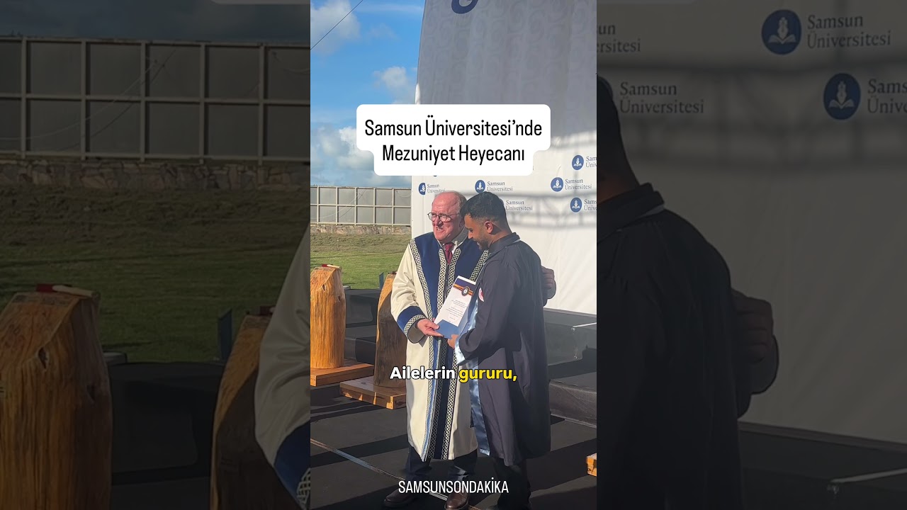 Samsun Üniversitesi’nde mezuniyet heyecanı