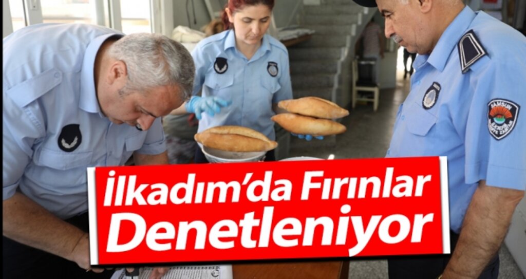 İlkadım'da Fırınlar Denetleniyor haberi