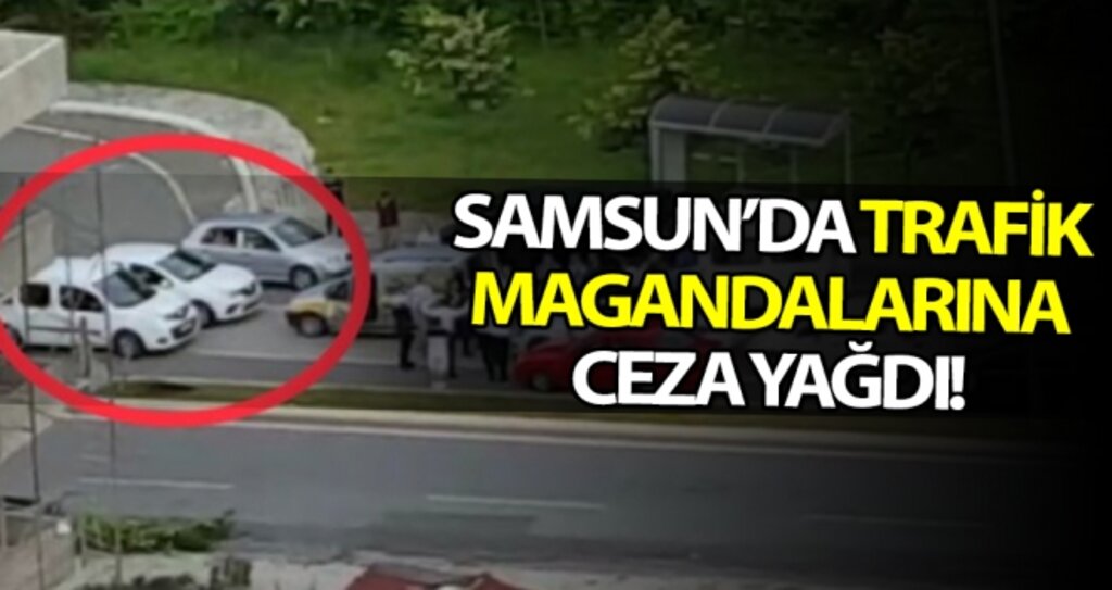 Samsun'da Trafik Magandalarına Ceza Yağdı haberi