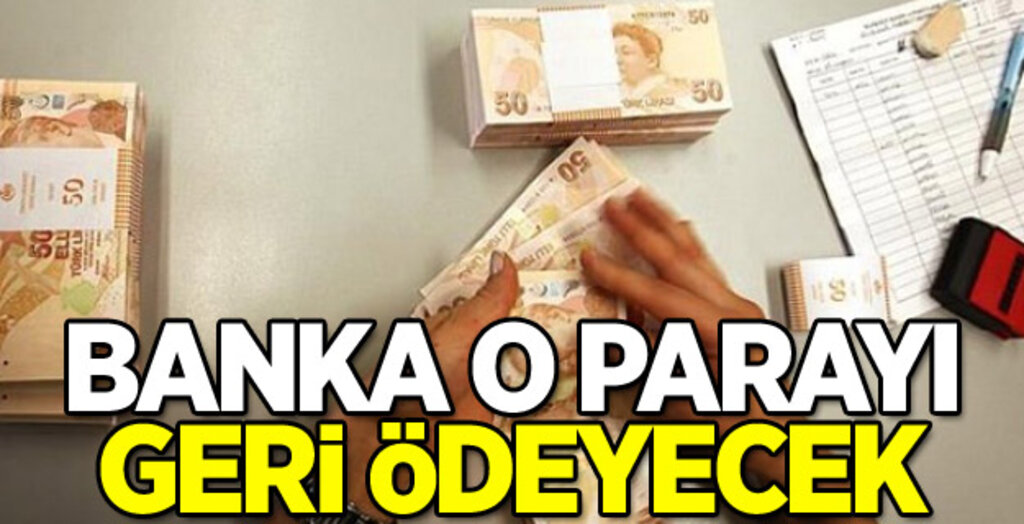 Faiz Ücretini Geri Alabilecek haberi