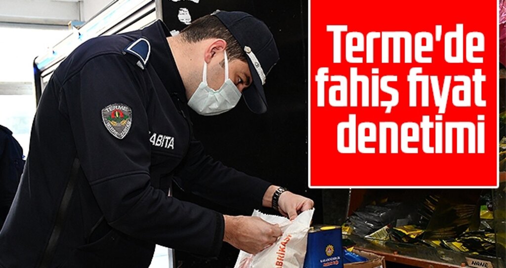 Terme'de fahiş fiyat denetimi