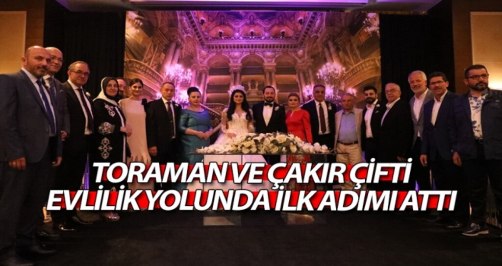 Toraman ve Çakır çiftinin mutlu günü haberi