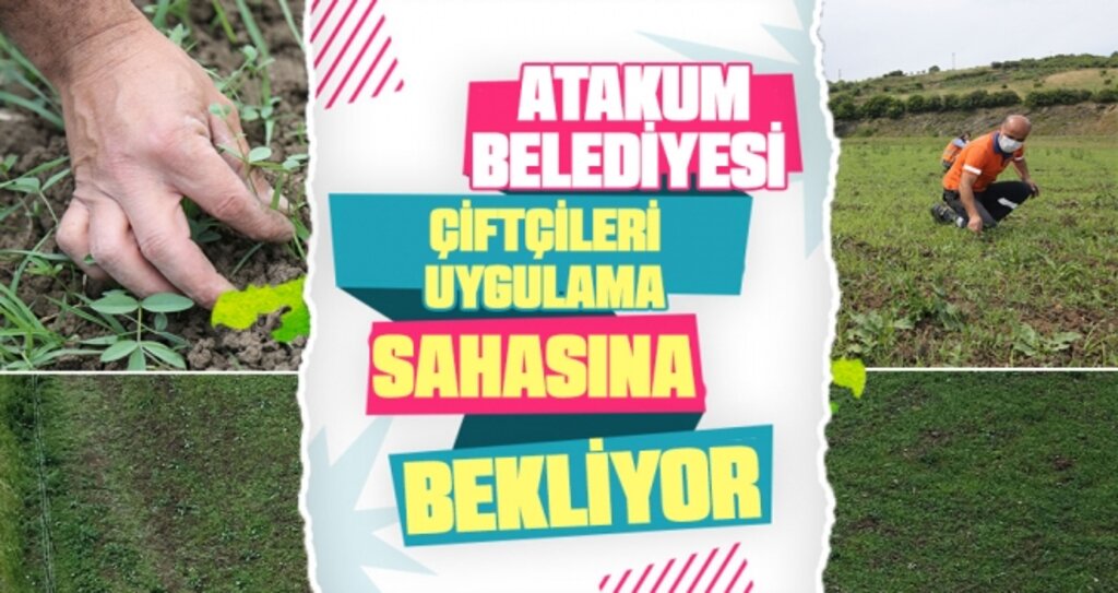 Atakum Belediyesi Çiftçileri Uygulama Sahasına Bekliyor
