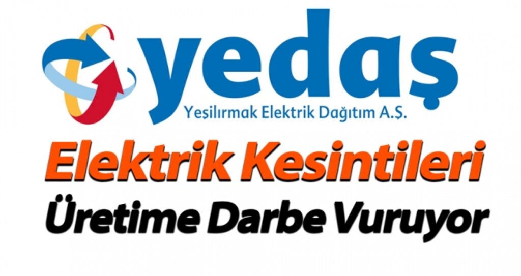 Yedaş'ın Elektrik Kesintileri Üretime Darbe Vuruyor haberi
