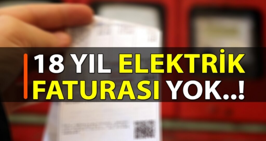 18 Yıl Elektrik Faturası Yok..! haberi