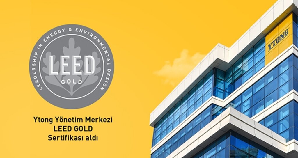 Ytong Yönetim Merkezi, LEED GOLD Sertifikası aldı