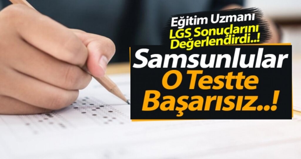 2019 LGS Sınav Sonuçları Açıklandı: Samsunlu Öğrenciler O Testte Başarısız haberi
