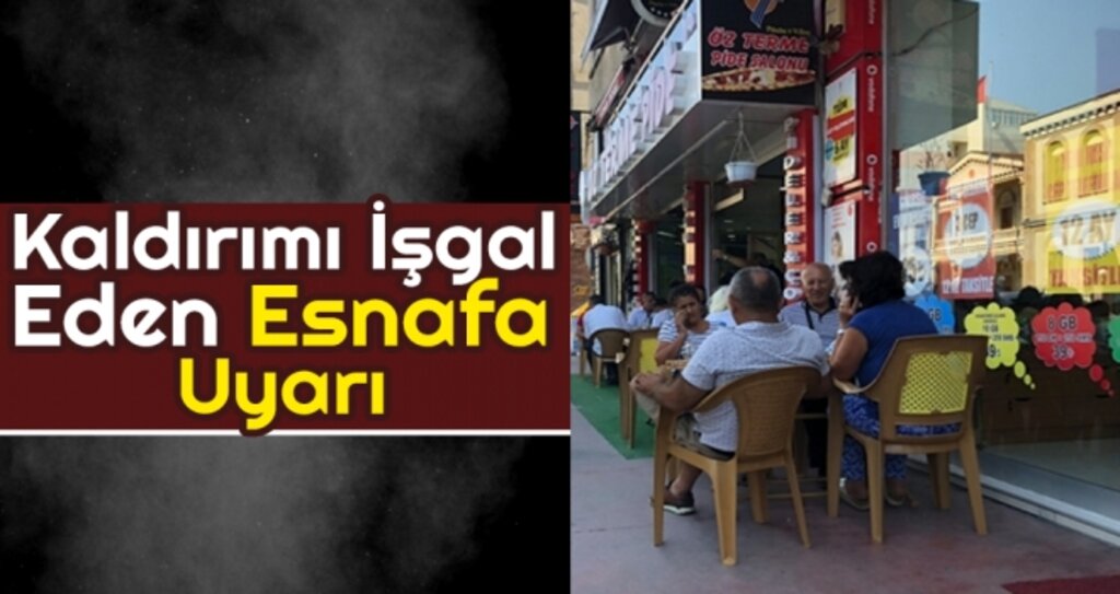 Kaldırımı İşgal Eden Esnafa Uyarı haberi