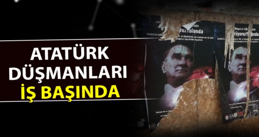 Atatürk Düşmanları İşbaşında haberi