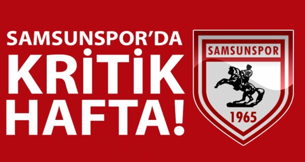 Samsunspor'da Kritik Hafta! Gözler Taşdemir'de haberi