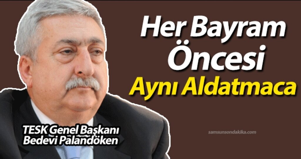 Palandöken: Her Bayram Öncesi Aynı Aldatmaca haberi