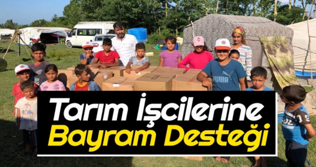 Tarım İşcilerine Bayram Desteği haberi