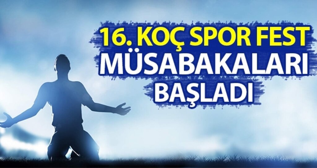16. Koç Spor Fest Müsabakaları Başladı haberi