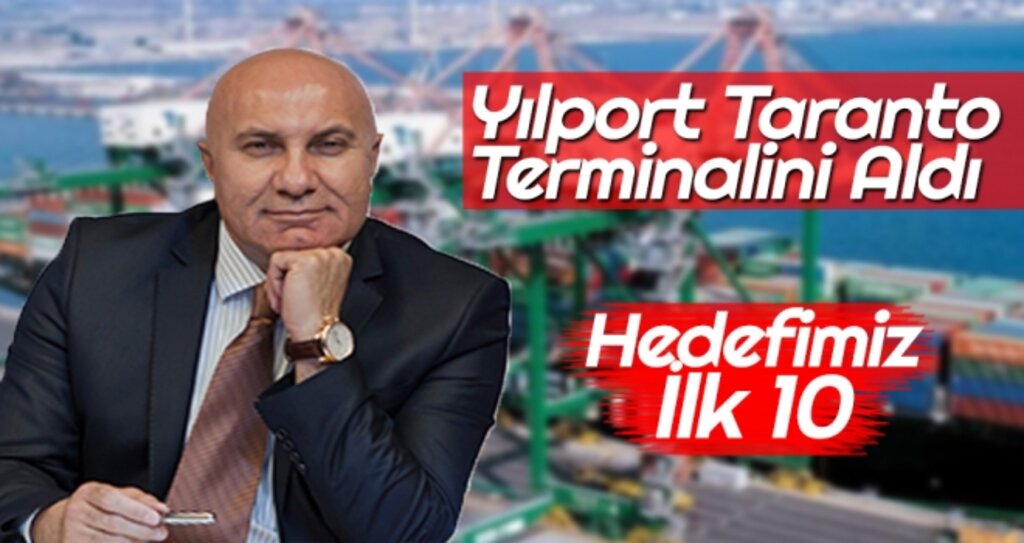 YILPORT Taranto Terminali'ni Aldı haberi