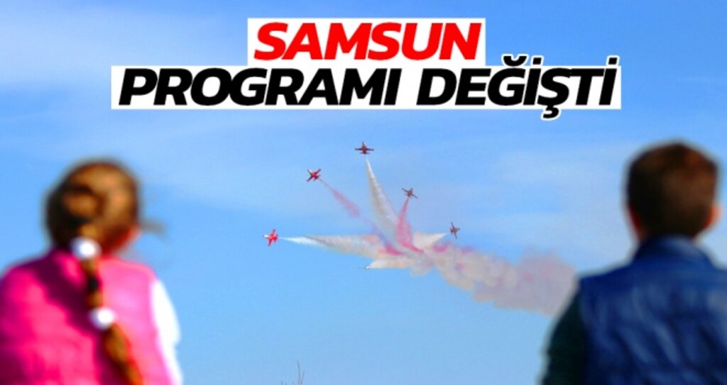 Türk Yıldızları ve SOLOTÜRK'ün 19 Mayıs Samsun programı haberi