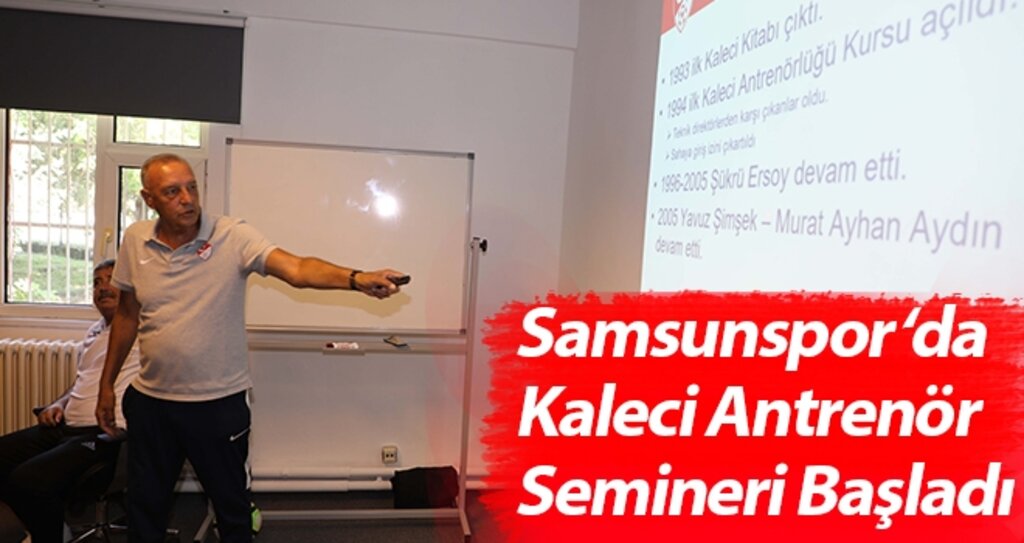 Kaleci Antrenör Eğitim Semineri Başladı haberi