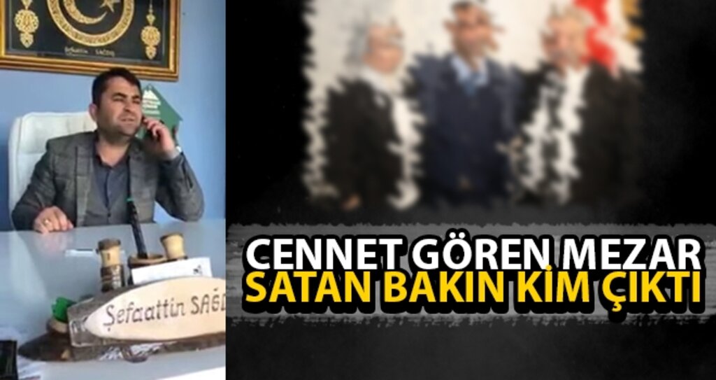 Cennet Gören Mezar Satan Bakın Kim Çıktı