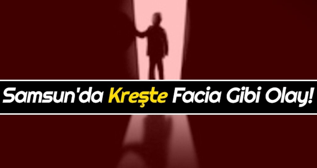 Samsun'da Kreşte Facia Gibi Olay! haberi