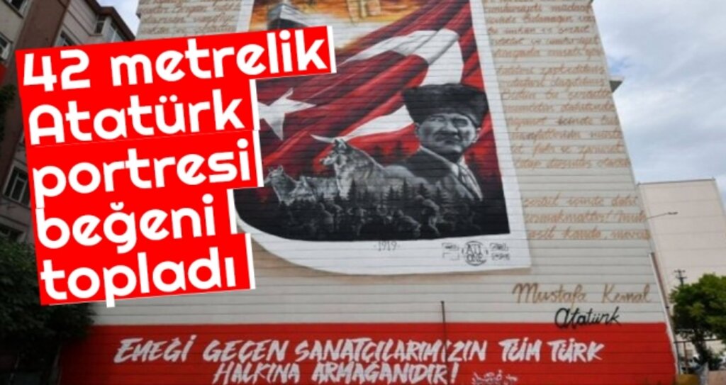 42 Metrelik Atatürk Portresi Beğeni Topladı