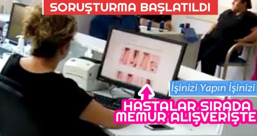 Alışveriş İçin Hastaları Bekleten Memura Soruşturma haberi