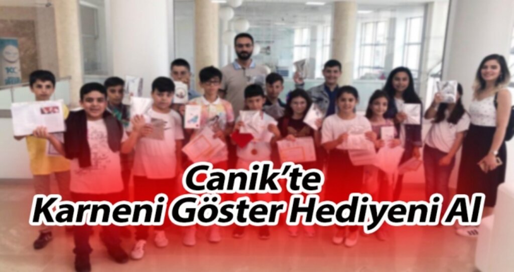 Canik'te Karneni Göster Hediyeni Al haberi