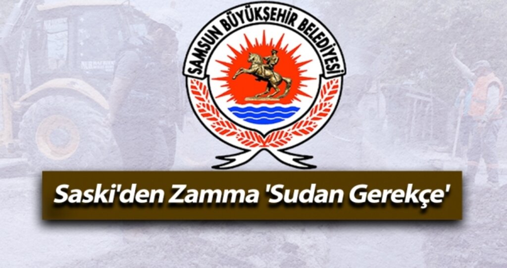 Saski'den Zamma 'Sudan Gerekçe' haberi