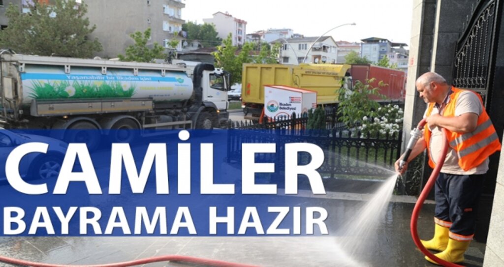 Camiler Bayrama Hazır haberi