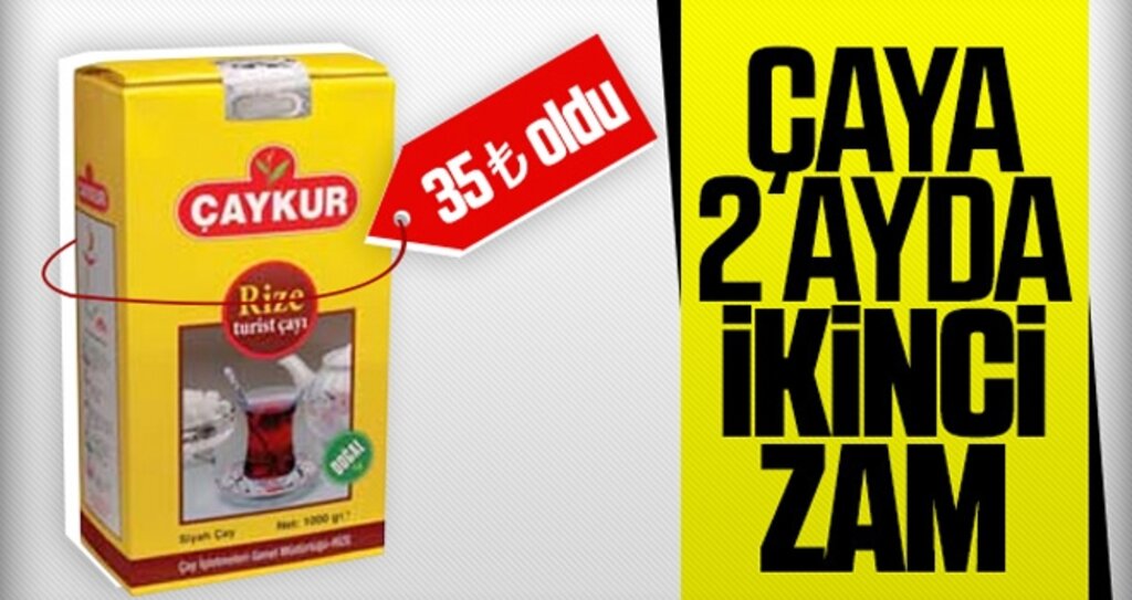 Çaya Bir Yüzde 15 Zam Daha haberi
