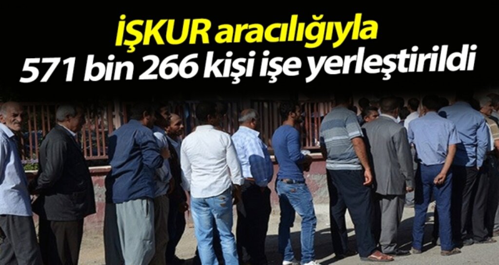 571 Bin kişi işe yerleşti haberi
