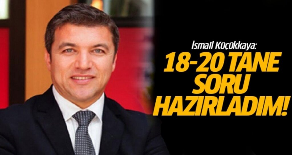 İsmail Küçükkaya, "18 haberi