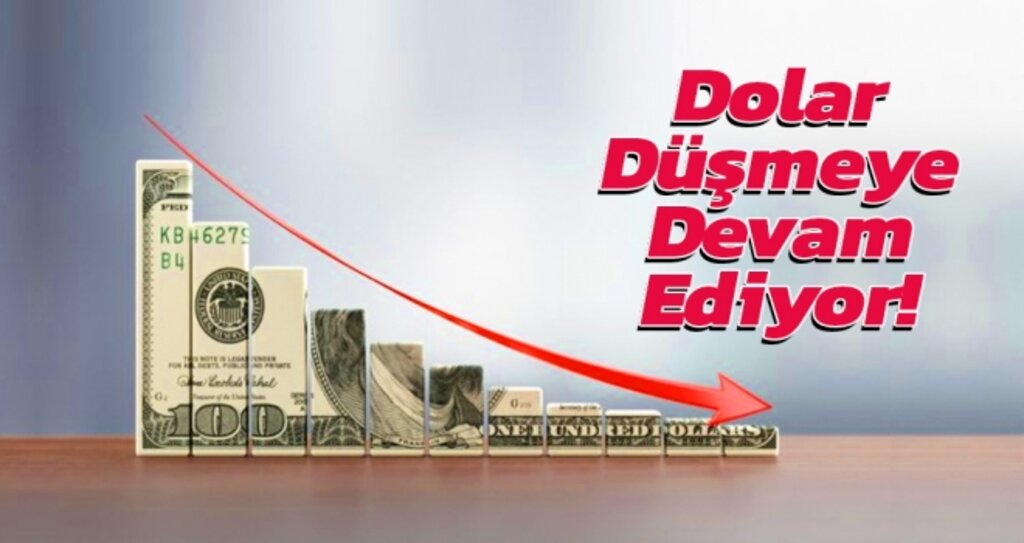 Dolar düşmeye devam ediyor haberi