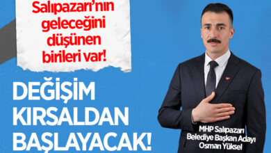 MHP Salıpazarı Belediye Başkan Adayı Osman Yüksel: Değişim Kırsaldan Başlayacak
