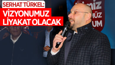 Serhat Türkel: Vizyonumuz liyakat olacak
